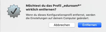 Screenshot macOS - eudroam-Profil entfernen bestätigen